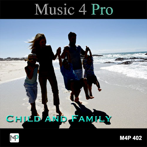 Music 4 Pro : Child and Family