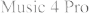 Music 4 Pro